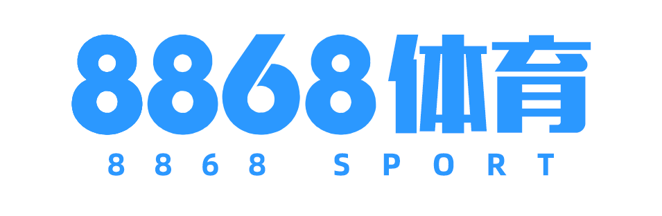 8868体育 - 8868体育官网入口 - 8868 Sports